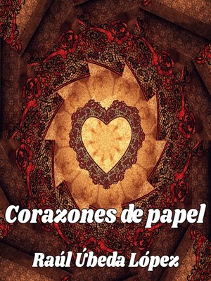 cover image of Corazones de papel